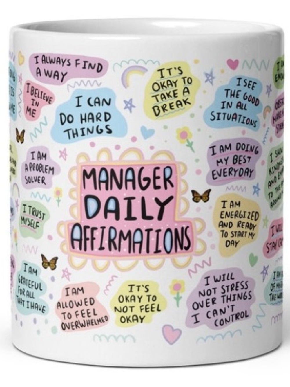NEW Artist Created Manager Affirmations Coffee/Tea Mug White, Pink & Blue